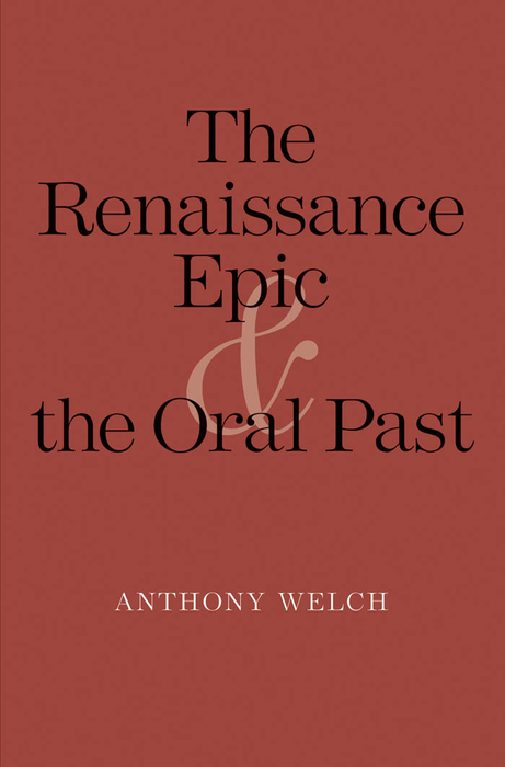 Book The Renaissance Epic and the Oral Past (Yale Studies in English) free