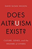 Book Does Altruism Exist?: Culture, Genes, and the Welfare of Others (Foundational Questions in Science) free