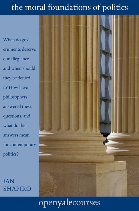 Book The Moral Foundations of Politics (The Open Yale Courses Series) free