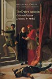 Book The Duke's Assassin: Exile and Death of Lorenzino de' Medici free