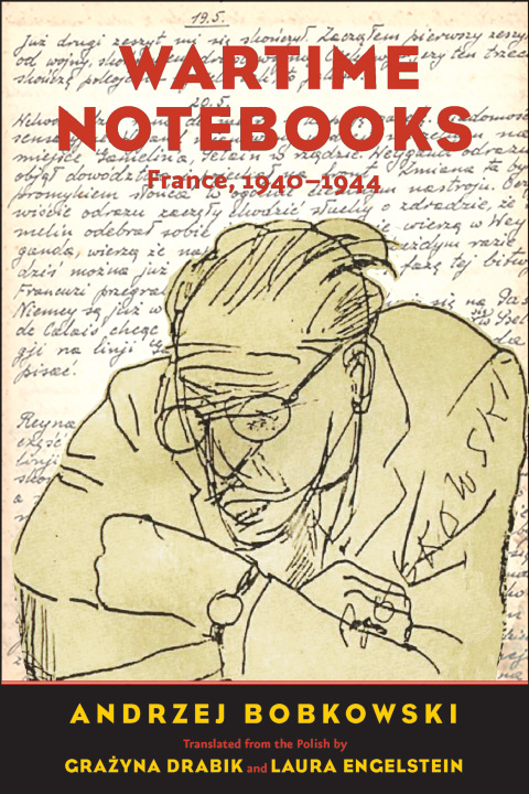 Book Wartime Notebooks: France, 1940-1944 (The Margellos World Republic of Letters) free