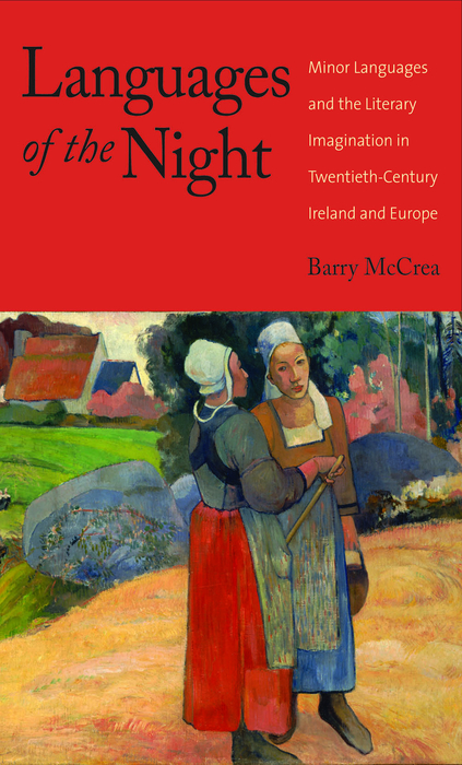 Book Languages of the Night: Minor Languages and the Literary Imagination in Twentieth-Century Ireland and Europe free