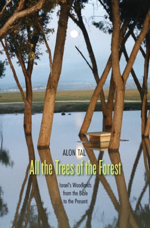 Book All the Trees of the Forest (Yale Agrarian Studies Series) free
