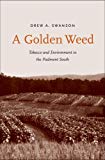 Book A golden weed: tobacco and environment in the Piedmont South free