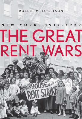Book The Great Rent Wars: New York, 1917-1929 free