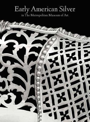 Book Early American Silver in The Metropolitan Museum of Art (Metropolitan Museum of Art (Hardcover)) free