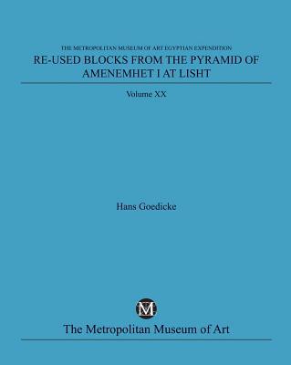 Book Re-used Blocks From The Pyramid Of Amenemhet I At Lisht free