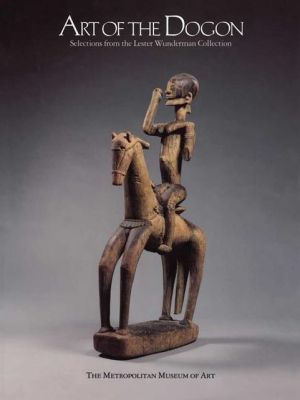 Book Art Of The Dogon: Selections From The Lester Wunderman Collection free