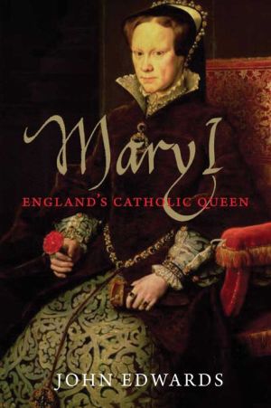 Book Mary I: England's Catholic Queen (The English Monarchs Series) free