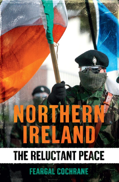 Book Northern Ireland: The Reluctant Peace free