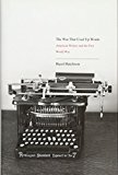 Book The War That Used Up Words: American Writers and the First World War free