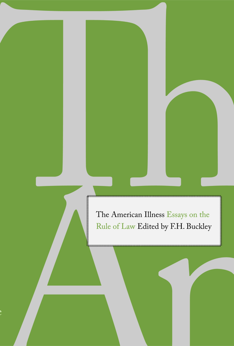 Book The American Illness: Essays on the Rule of Law free