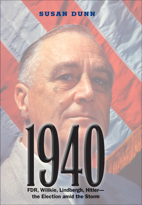 Book 1940: FDR, Willkie, Lindbergh, Hitler—the Election amid the Storm free