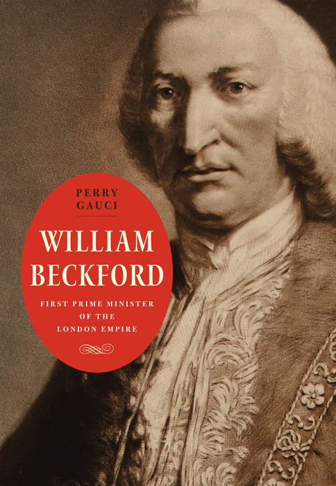 Book William Beckford: First Prime Minister of the London Empire free