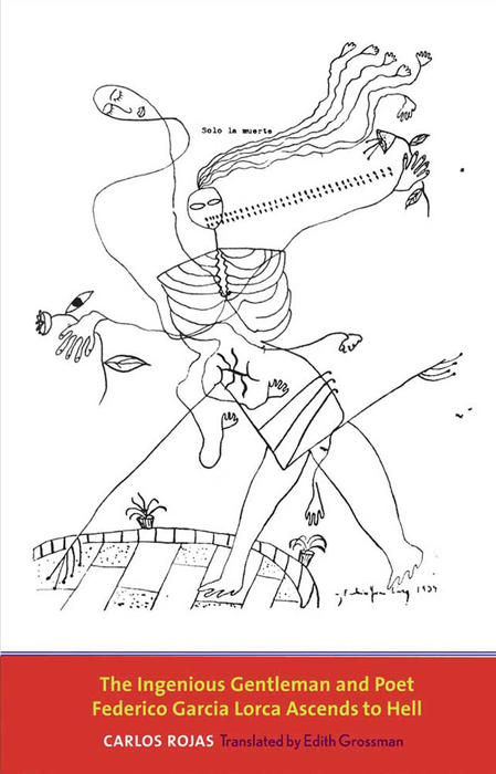 Book The Ingenious Gentleman and Poet Federico Garcia Lorca Ascends to Hell (The Margellos World Republic of Letters) free
