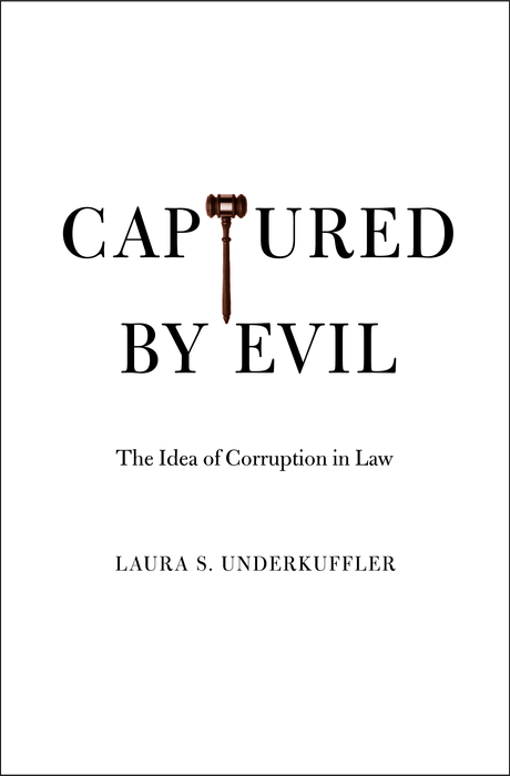 Book Captured by Evil: The Idea of Corruption in Law free