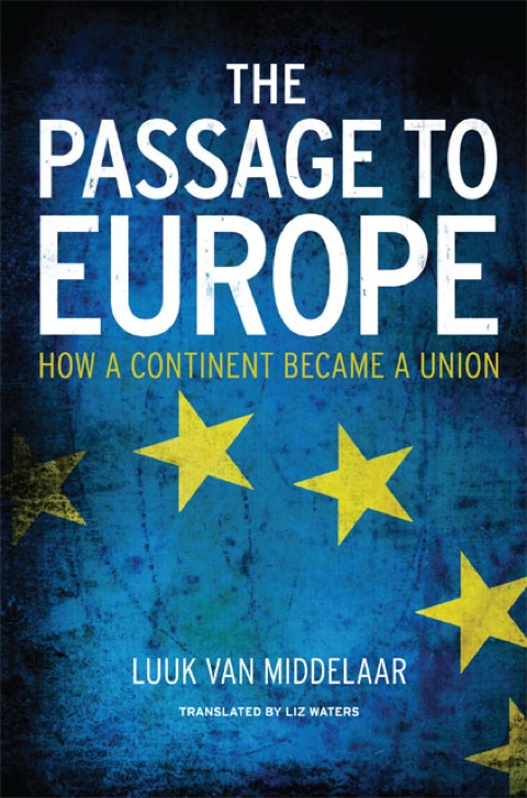 Book The Passage to Europe: How a Continent Became a Union free