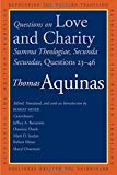 Book Questions on Love and Charity: Summa Theologiae, Secunda Secundae, Questions 23–46 (Rethinking the Western Tradition) free