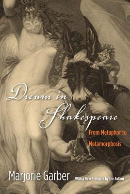 Book Dream in Shakespeare: From Metaphor to Metamorphosis free