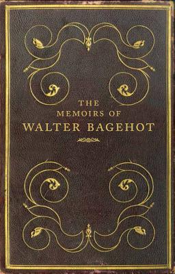 Book The Memoirs of Walter Bagehot free