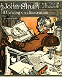 Book John Sloan: Drawing on Illustration free