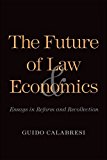 Book The Future of Law and Economics: Essays in Reform and Recollection free