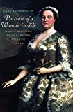 Book Portrait of a Woman in Silk: Hidden Histories of the British Atlantic World free