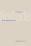 Book The Tragedy of Finitude: Dilthey's Hermeneutics of Life (Yale Studies in Hermeneutics) free