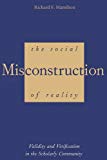 Book The Social Misconstruction of Reality: Validity and Verification in the Scholarly Community free