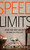 Book Speed Limits: Where Time Went and Why We Have So Little Left free