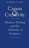 Book Canon And Creativity: Modern Writing And The Authority Of Scripture free