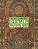 Book How to Read Islamic Carpets (The Metropolitan Museum of Art - How to Read) free