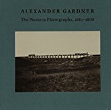 Book Alexander Gardner: The Western Photographs, 1867–1868 (Nelson-Atkins Museum of Art) free