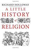 Book A Little History of Religion (Little Histories) free