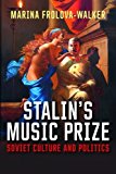Book Stalin's Music Prize: Soviet Culture and Politics free