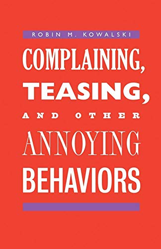 Book Complaining, Teasing, and Other Annoying Behaviors free