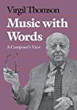 Book Music with Words: A Composer`s View free