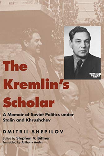 Book The Kremlin's Scholar: A Memoir of Soviet Politics Under Stalin and Khrushchev free