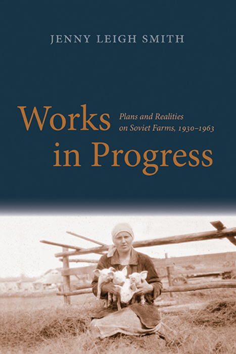 Book Works in Progress: Plans and Realities on Soviet Farms, 1930-1963 (Yale Agrarian Studies Series) free