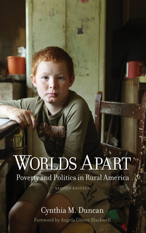Book Worlds Apart: Poverty and Politics in Rural America, Second Edition free