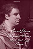 Book The Works of Samuel Johnson, Volume 19: Biographical Writings: Soldiers, Scholars, and Friends (The Yale Edition of the Works of Samuel Johnson) free