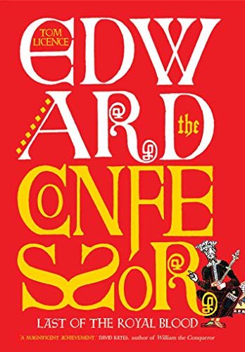 Book Edward the Confessor: Last of the Royal Blood (The English Monarchs Series) free