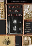 Book House of Lost Worlds: Dinosaurs, Dynasties, and the Story of Life on Earth free