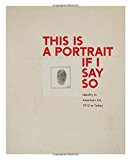 Book This Is a Portrait If I Say So: Identity in American Art, 1912 to Today free