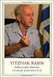Book Yitzhak Rabin: Soldier, Leader, Statesman (Jewish Lives) free