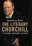 Book The Literary Churchill: Author, Reader, Actor free