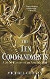 Book The Ten Commandments: A Short History of an Ancient Text free