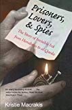 Book Prisoners, Lovers, and Spies: The Story of Invisible Ink from Herodotus to al-Qaeda free