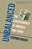 Book Unbalanced: The Codependency of America and China free