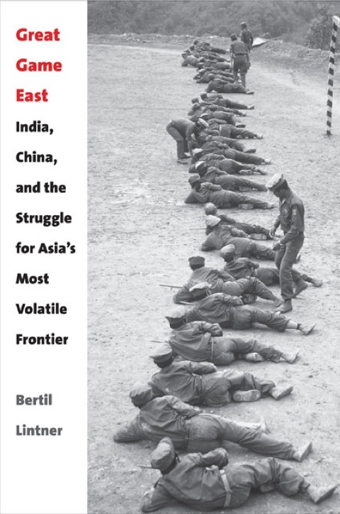 Book Great Game East: India, China, and the Struggle for Asia's Most Volatile Frontier free